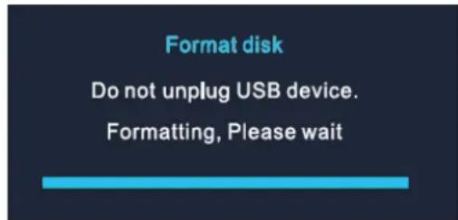 Format disk Do not unplug USB device. Formatting, Please wait