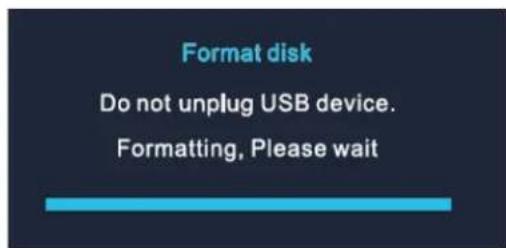 Format disk Do not unplug USB device. Formatting, Please wait