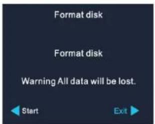 Format disk Format disk Warning All data will be lost. Start Exit