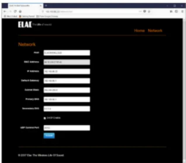 ELAE The Life of research Home Network Network Host: 21.03999412508 MAC Address: 46 50.0397 85.45 IP Address: 90 100.00.33 Default Gateway: 90 100.00.3 Subnet Mass: 86.264.266.9 Primary DNA: 90 100.00.3 Secondary DNA: 0.01.9 SHSP Enabling USB Interface Port: 49/2 Send © 2017 Elac The Wireless Life Of Sound