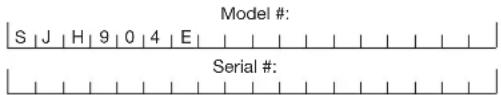 Model #: S | J | H | 9 | 0 | 4 | E | Serial #: