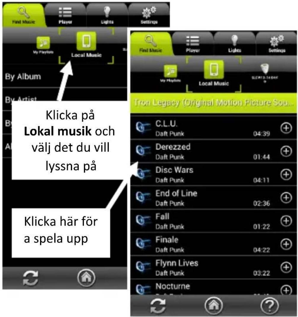 Find Music Player Lights Settings My PlayInfo Local Music By Album By Artist Klicka på Lokal musik och välj det du vill lyssna på Klicka här för a spela upp Find Music Player Lights Settings My PlayInfo Local Music SLCW13-14:06E Tron Legacy (Original Motion Picture Source) C.L.U. Daft Punk 04:39 Derezzed Daft Punk 01:44 Disc Wars Daft Punk 04:11 End of Line Daft Punk 02:36 Fall Daft Punk 01:22 Finale Daft Punk 04:22 Flynn Lives Daft Punk 03:22 Nocturne