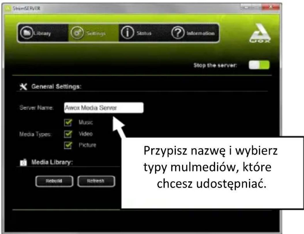 SteamSERVER Library Settings Status Information Stop the server: General Settings: Server Name: Awox Media Server Music Media Types: Video Picture Media Library: Rebuild Refresh Przypisz nazwę i wybierz typy mulmediów, które chcesz udostępniać.