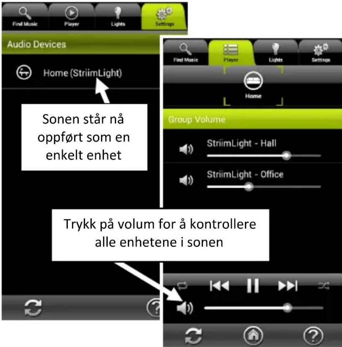 Find Music Player Lights Settings Audio Devices Home (StriimLight) Sønen står nå oppført som en enkelt enhet Group Volume StriimLight - Hall StriimLight - Office Trykk på volum for å kontrollere alle enhetene i sonen