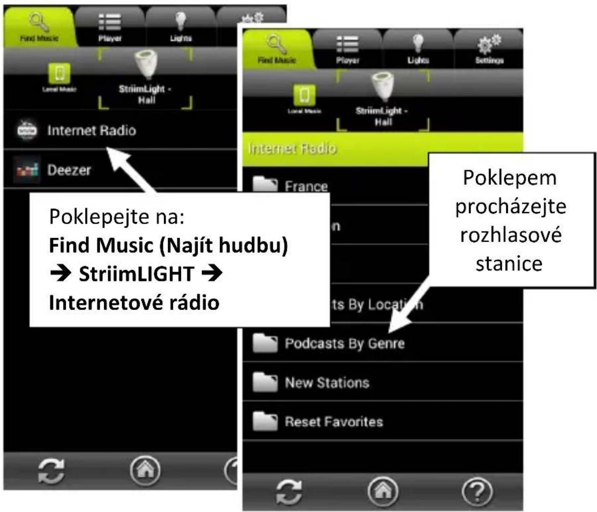 Poklepejte na: Find Music (Najít hudbu) StriimLIGHT Internetové rádio Poklepem procházejte rozhlasové stanice