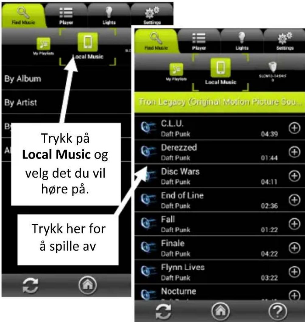 Find Music Player Lights Settings My Playlists Local Music By Album By Artist Trykk på Local Music og velg det du vil høre på. Trykk her for å spille av Tron Legacy (Original Motion Picture Sou... C.L.U. Daft Punk 04:39 Derezzed Daft Punk 01:44 Disc Wars Daft Punk 04:11 End of Line Daft Punk 02:36 Fall Daft Punk 01:22 Finale Daft Punk 04:22 Flynn Lives Daft Punk 03:22 Nocturne