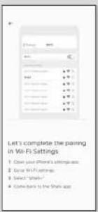 Let's complete the pairing in Wi-Fi Settings 1. Close your iPhone's settings; 2. Close Wi-Fi options; 3. Select "Shark" 4. Convert to the Shark app