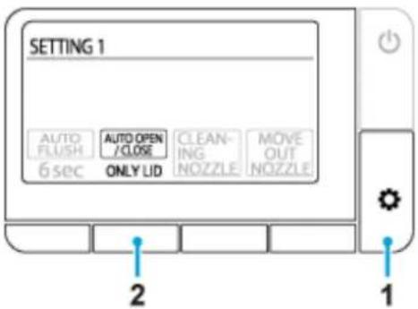 SETTING 1 AUTO FLUSH 6 sec AUTO OPEN /CLOSE ONLY LID CLEAN-ING NOZZLE MOVE OUT NOZZLE 2 1