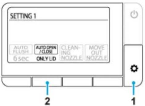 SETTING 1 AUTO FLUSH 6 sec AUTO OPEN / CLOSE ONLY LID CLEAN- ING NOZZLE MOVE OUT NOZZLE 2 1