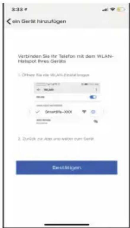 3:38 # ein Gerät hinzufügen Verbinden Sie ihr Telefon mit dem WLAN- Hotspot Press Geräts 1. Offere Sie die WLAN-Best-fitungen SmartHi-XXX 2. Zurück zu App und weiter zum Gerät Best-fitigen