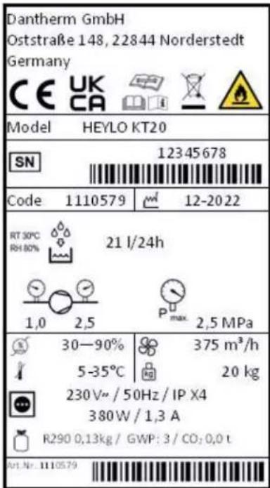 Dantherm GmbH Oststraße 148, 22844 Norderstedt Germany CE UK CA Model HEYLO KT20 SN 12345678 Code 1110579 12-2022 RT 30°C 21 l/24h RH 80% 1,0 2,5 P max. 2,5 MPa 30—90% 375 m³/h 5-35°C 20 kg 230V~/50Hz/IP X4 380W/1,3 A R290 0,13kg / GWP: 3 / CO: 0,0 t Avt.Nr.:1110579