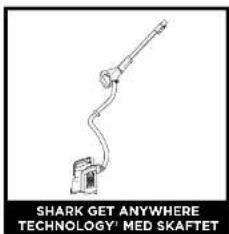 SHARK GET ANYWHERE TECHNOLOGY' MED SKAFTET