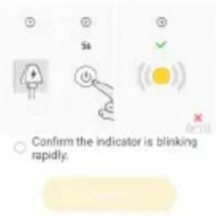 Ss Confirm the indicator is blinking rapidly.