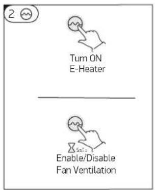 2 Tum ON E-Heater Enable/Disable Fan Ventilation