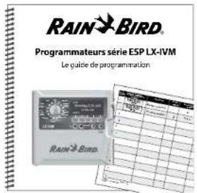RAIN BIRD ESPLXIVM - Guide de programmation - 1