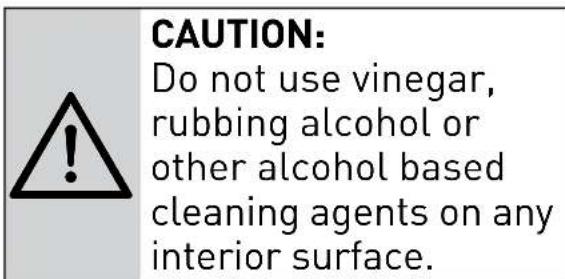 CAUTION: Do not use vinegar, rubbing alcohol or other alcohol based cleaning agents on any interior surface.