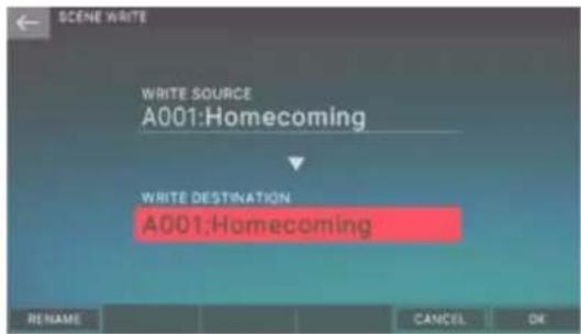SCENE WRITE WRITE SOURCE A001:Homecoming WRITE DESTINATION A001:Homecoming RENAME CANCEL OK