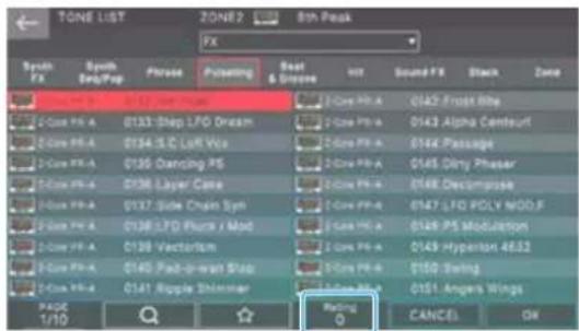 TONE LIST ZONE2 8th Peak FX Synch FX Synch Eng/Prop Phrase Pulsating Seat & Groove IOT Sound FX Black Zone 1 Core PH-A 0162 Frost Blue 2 Core PH-A 0143 Alpha Centaurt 3 Core PH-A 0144 Passage 4 Core PH-A 0145 Dimy Phesar 5 Core PH-A 0146 Decompose 6 Core PH-A 0147 LTO POLY MOD.P 7 Core PH-A 0149 PS Modulation 8 Core PH-A 0149 Hyperton 4E52 9 Core PH-A 0150 Swing 10 Core PH-A 0151 Angers Wings PAGE 1/10 Rating CANCEL OK