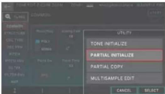 TONE INITIALIZE PARTIAL INITIALIZE PARTIAL COPY MULTISAMPLE EDIT CANCEL SELECT