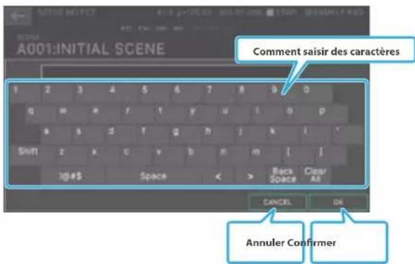 A001:INITIAL SCENE Comment saisir des caractères ANNULER CONFIRMER