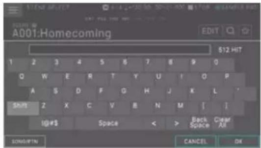 A001:Homecoming S12 HIT 1 2 3 4 5 6 7 8 9 0 Q W E R T Y U I O P A S D F G H J K L Shift Z X C V B N M [ ] 1@#$ Space < > Back Space Clear All SONG/PTN CANCEL OK