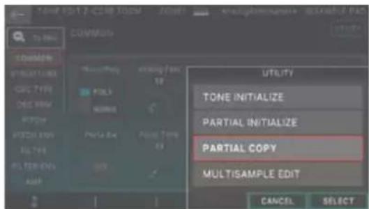 TONE EDIT2 CUBI TOWN COMMENTS UTILITY TONE INITIALIZE PARTIAL INITIALIZE PARTIAL COPY MULTISAMPLE EDIT CANCEL SELECT