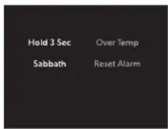 Hold 3 Sec Over Temp Sabbath Reset Alarm
