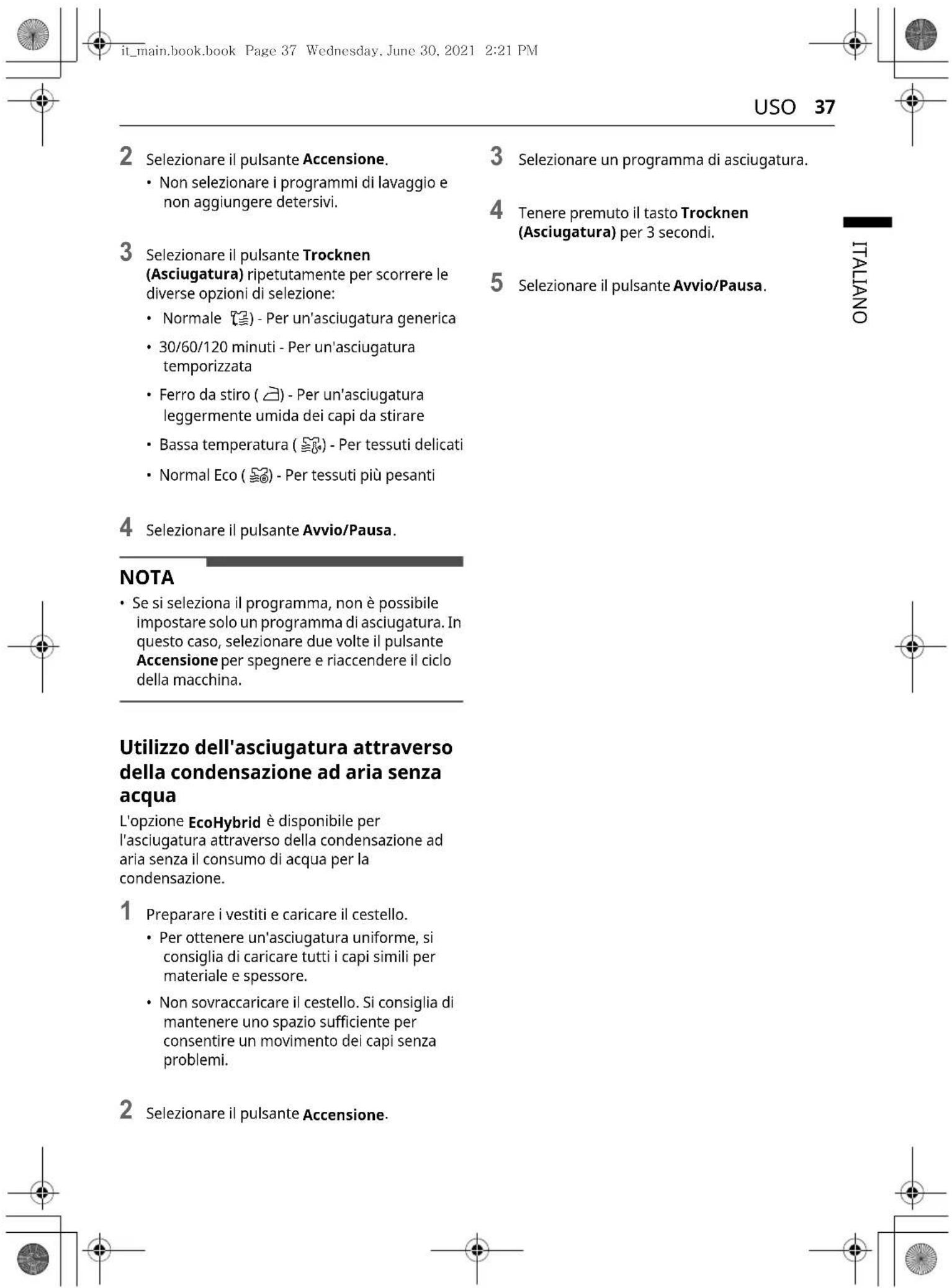 LG V9WD128H2 - Uso esclusivo delle funzioni asciugatura. - 1