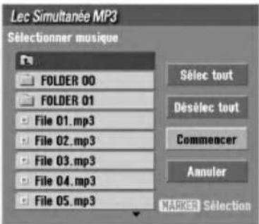 Lec Simultanée MP3 Sélectionner musique FOLDER 00 FOLDER 01 File 01.mp3 File 02.mp3 File 03.mp3 File 04.mp3 File 05.mp3 Sélec tout Désélec tout Commencer Annuler MARKER Sélection