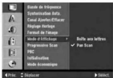 Bonde de fréquence Systemisation Arts. Canal Ajouvier/Effacer Régloge Hertige Format de l'image Mode d'Artichage Progressive Scan PBC Installation Mode économique Boîte aux lettres ✓ Pan Scan Pric Déplacer 30hct.