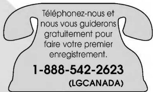 Téléphonez-nous et nous vous guiderons gratuitement pour faire votre premier enregistrement. 1-888-542-2623 (LGCANADA)