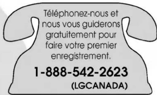 Téléphonez-nous et nous vous guiderons gratuitement pour faire votre premier enregistrement. 1-888-542-2623 (LGCANADA)