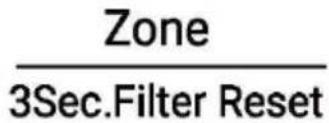 Zone 3Sec.Filter Reset