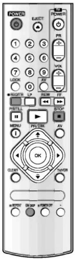 POWER EJECT POWER 1 2 3 PR 4 5 6 VOL 7 8 9 AV LOCK 0 RIGHT LP PCM FF PSTILL MENU P/U/UXK AV i OK CLIENT TV/VR M/FY/FR ON SKP POM/OT
