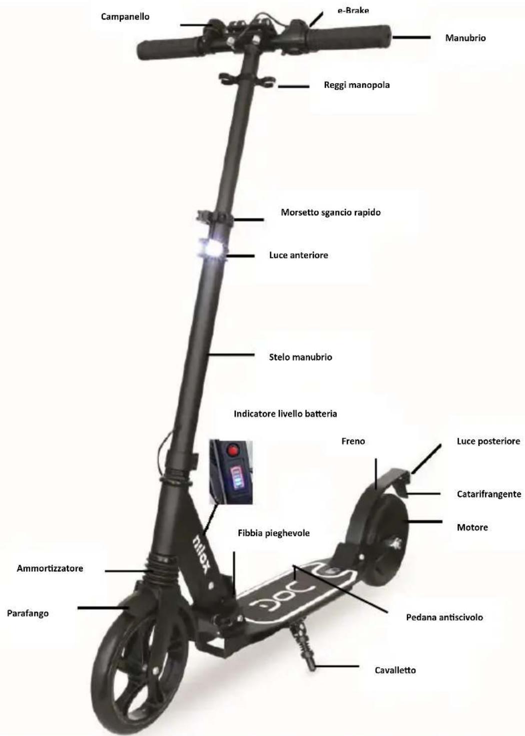 Campanello e-Brake Manubrio Reggi manopola Morsetto sgancio rapido Luce anteriore Stelo manubrio Indicatore livello batteria Freno Luce posteriore Catarifrangente Motore Fibbia pieghevole Ammortizzatore Parafango Pedana antiscivolo Cavalletto