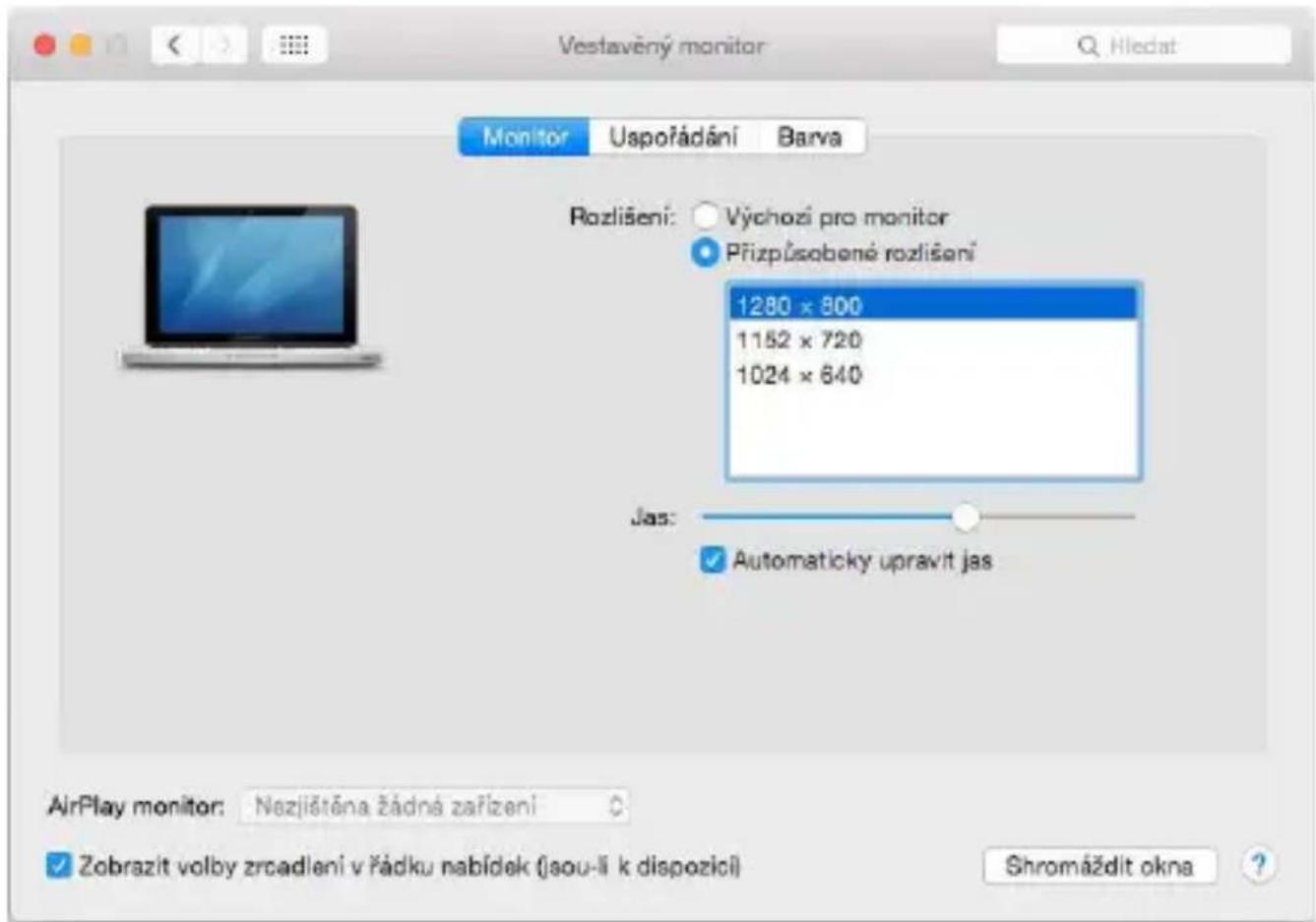 Vestavěný monitor Monitor Uspoládání Barva Rozlišení: Výchozí pro monitor Přizpůsobené rozlišení 1280 × 800 1152 × 720 1024 × 640 Jas: Automaticky upravit jas AirPlay monitor: Nezjištěna žádná zařízení Zobrazit volby zrcadlení v řádku nabídek (jou-li k dispozící) Shromáždit okna