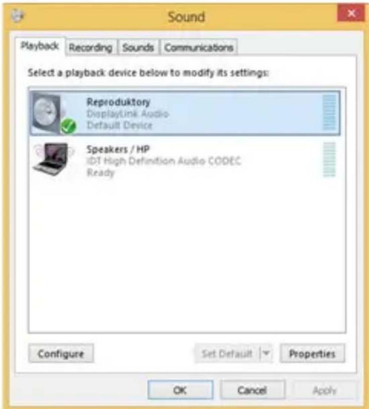 Sound Playback Recording Sounds Communications Select a playback device below to modify its settings: Reproduktory DisplayLink Audio Default Device Speakers / HP IDT High Definition Audio CODEC Ready Configure Set Default Properties OK Cancel Apply