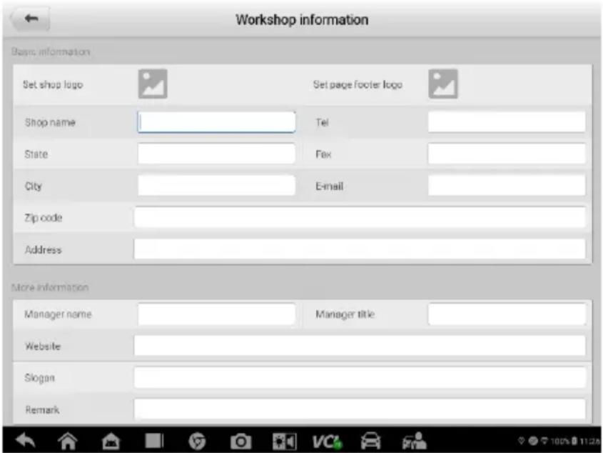 Workshop information Basic information Set shop logo Set page footer logo Shop name Tel State Fax City E-mail Zip code Address More information Manager name Manager title Website Slogan Remark