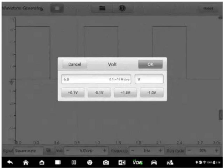 Waveform Generating Reset Cancel Volt OK 6.0 0.1~12.0Vpp V +0.1V -0.1V +1.0V -1.0V Signal Square wave Volt - 6.0Vpp Frequency - Hz + Dura Cycle - 50% +