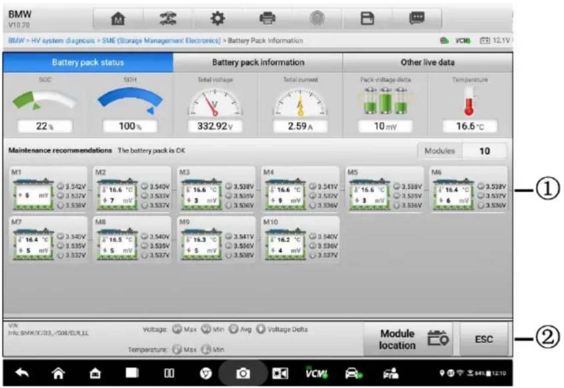BMW V10.76 BMW > HV system diagnosis > SME (Storage Management Electronics) > Battery Pack Information Battery pack status Battery pack information Other live data SOC SOH Total voltage Total current Pack voltage delta Temperature 22% 100% 332.92V 2.59A 10 mV 16.6°C Maintenance recommendations The battery pack is OK Modules 10 M1 M2 M3 M4 M5 M6 ① + 5 mV 3.542V + 7 mV 3.537V 3.538V 3.540V + 3 mV 3.538V 3.537V 3.536V + 9 mV 3.541V + 3 mV 3.537V 3.536V + 6 mV 3.538V 3.537V 3.536V M7 M8 M9 M10 VIN: #HV: BMW/X/03_1/G08/EUR_LL Voltage: Max Min Avg Voltage Delta Temperature: Max Min Module location ESC