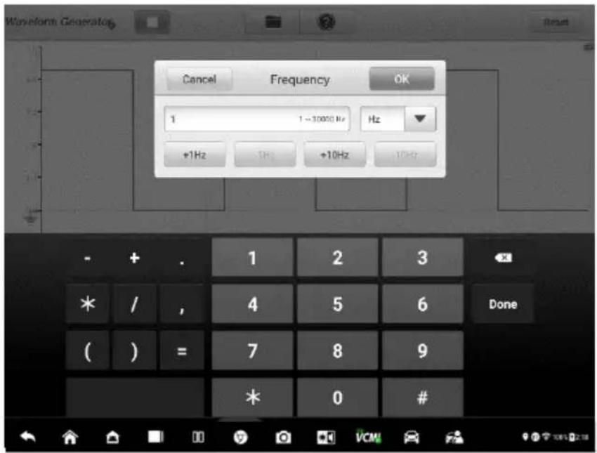 Waveform Generator Reset Cancel Frequency OK 1 1~3000 Hz Hz +1Hz -1Hz +10Hz 10Hz - + . 1 2 3 * / , 4 5 6 Done ( ) = 7 8 9 * 0 #