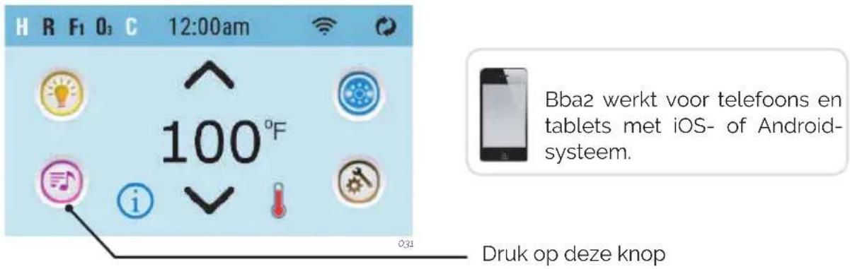 H R F1 O3 C 12:00am 100°F Bba2 werkt voor telefoons en tablets met iOS- of Android- systeem. Druk op deze knop