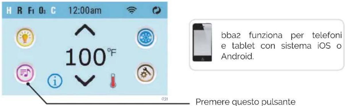 H R F1 O2 C 12:00am 100°F bba2 funziona per telefoni e tablet con sistema iOS o Android. Premere questo pulsante