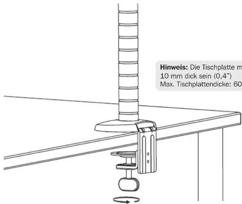 Hinweis: Die Tischplatte m 10 mm dick sein (0,4") Max. Tischplattendicke: 60
