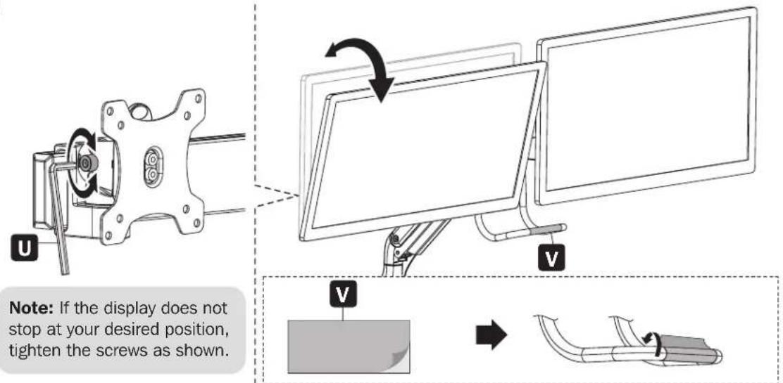 Note: If the display does not stop at your desired position, tighten the screws as shown.