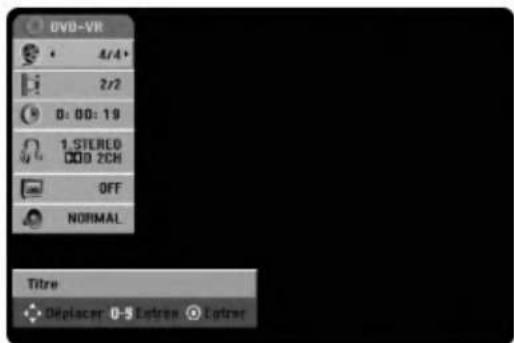 DVD-VR 4/4+ 2/2 0: 00: 19 1. STEREO 000 2CH OFF NORMAL Titre • Deplacer 0-5 Extrater • Extrater