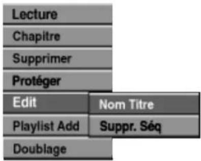 Lecture Chapitre Supprimer Protéger Edit Nom Titre Playlist Add Suppr. Séq Doublage