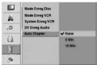Mode Enreg Disc Mode Enreg VCR System Enreg VCR DV Enreg Audio Auto Chapter None 5 Min 10 Min