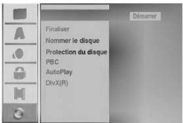Finaliser Nommer le disque Protection du disque PBC AutoPlay DivX(R)