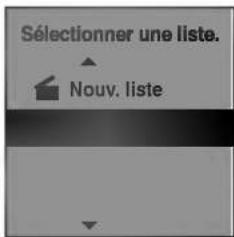 Sélectionner une liste. Nouv. liste